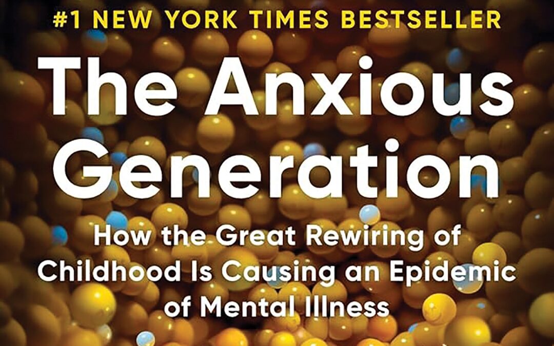 “The Anxious Generation”